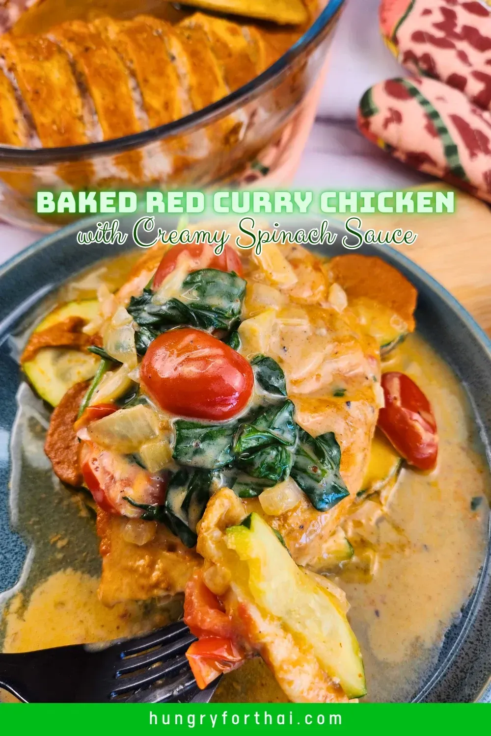 Baked Thai Red Curry Chicken with Creamy Spinach Sauce