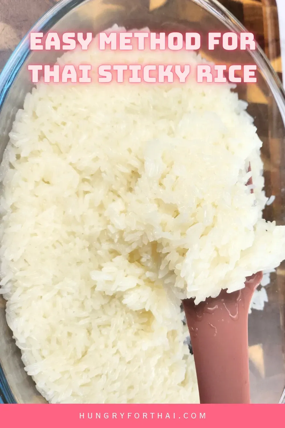 Easy Method for Thai Sticky Rice