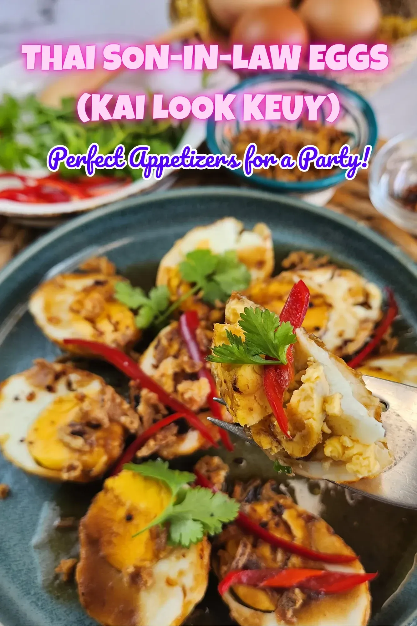 Thai Son-in-Law Eggs (Appetizers)