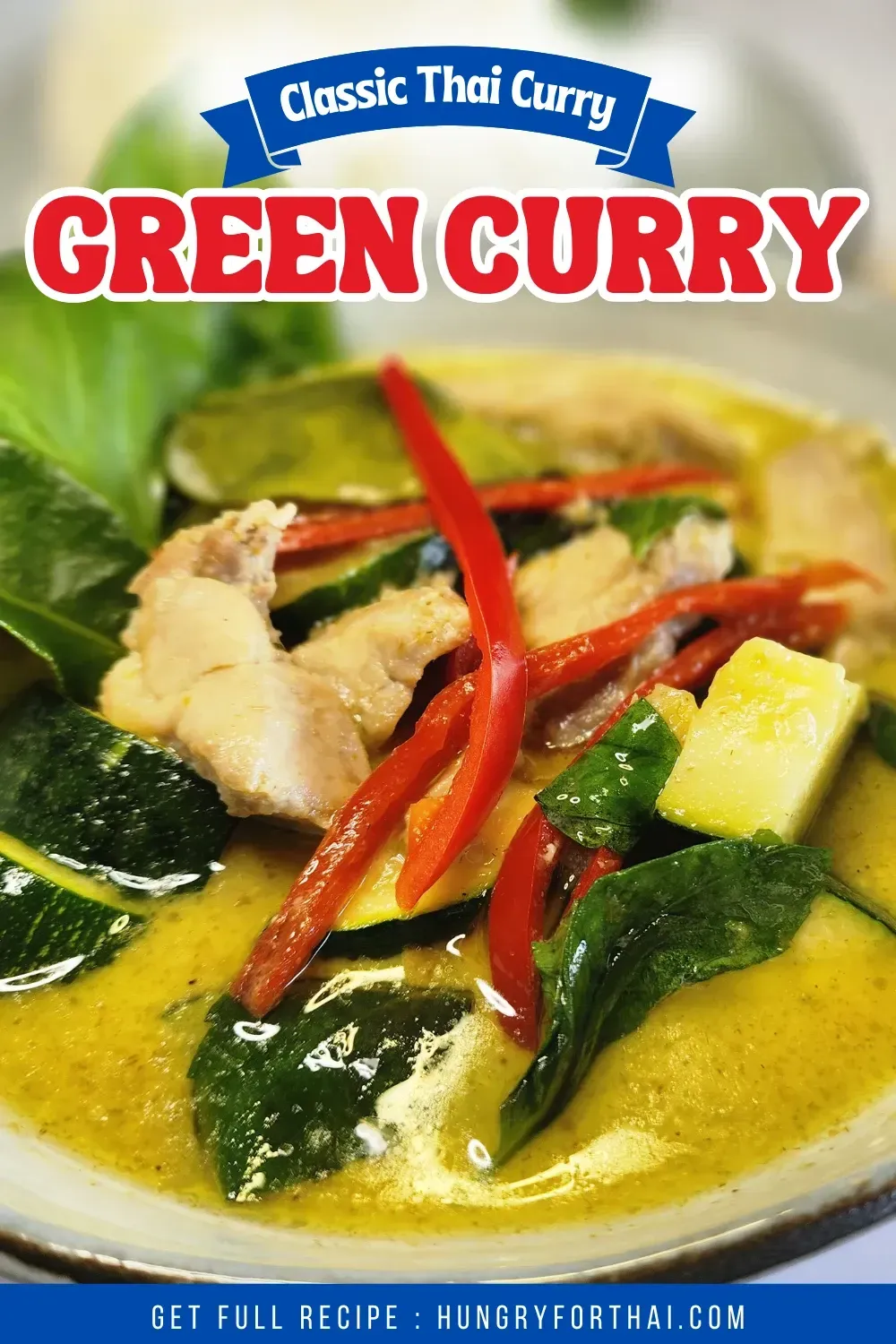 Green Chicken Curry - Authentic Thai Curry Green Chicken Curry - Authentic Thai Curry